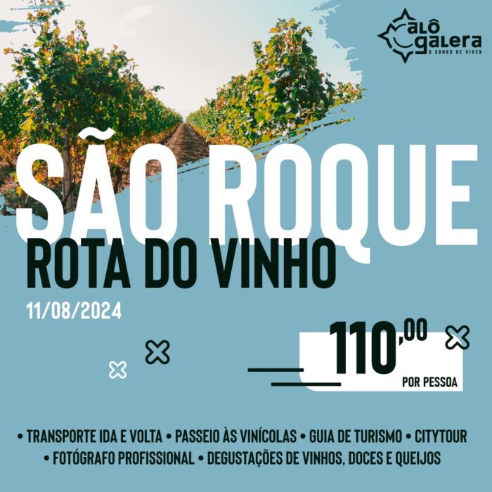 08.2024 - ROTA DO VINHO - SÃO ROQUE Especial Mês de Inverno