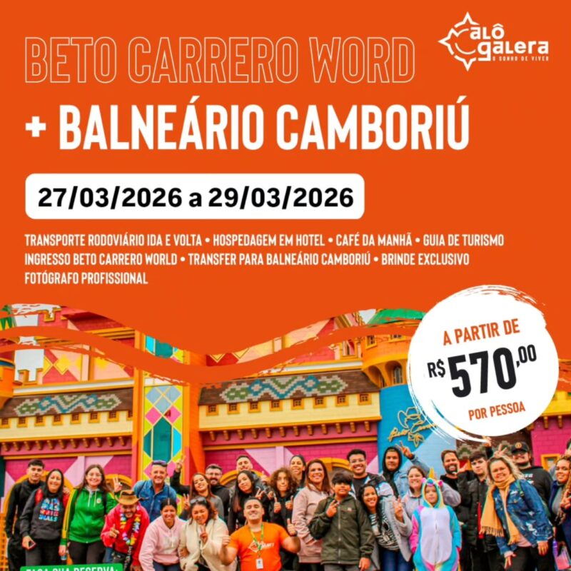03.2026 - BETO CARRERO WORLD + BALNEÁRIO CAMBORIÚ